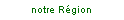 notre Rgion